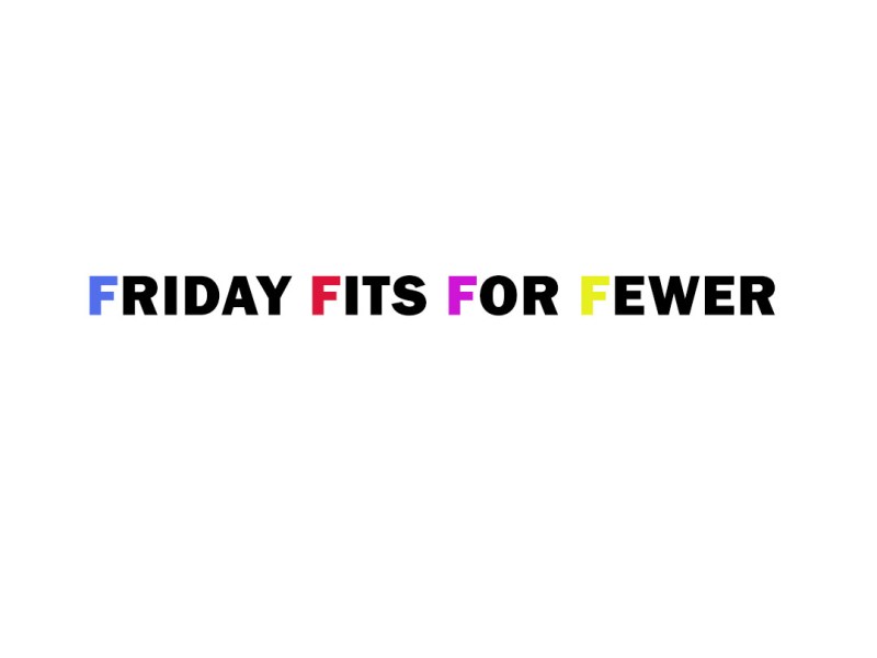 Friday: Fits For Fewer